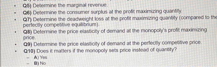 = a p with a 0. The monopoly incurs a constant marginal