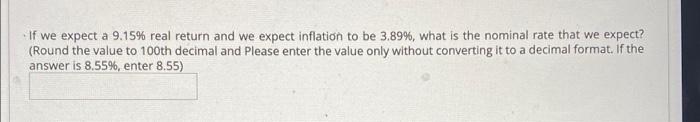  If we expect a 9.15% real return and we expect inflation