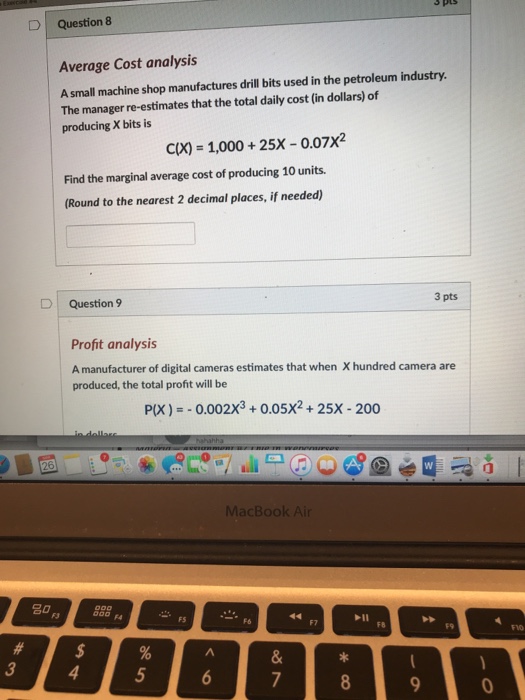  D Question 8 Average Cost analysis A small machine shop manufactures