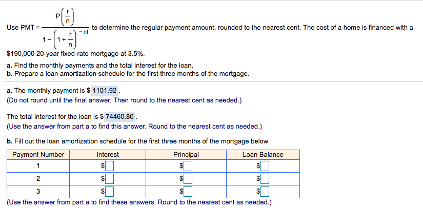  Use PMT = to determine the regular payment amount, rounded to