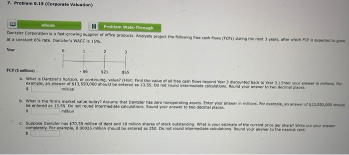  7. Problem 9.15 (Corporate Valuation) eBook Problem Walk-Through Dantzler Corporation is