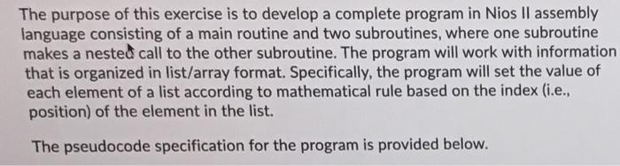  The purpose of this exercise is to develop a complete program
