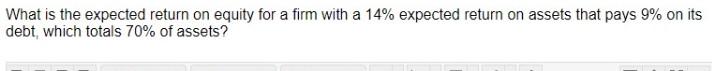 What is the expected return on equity for a firm with