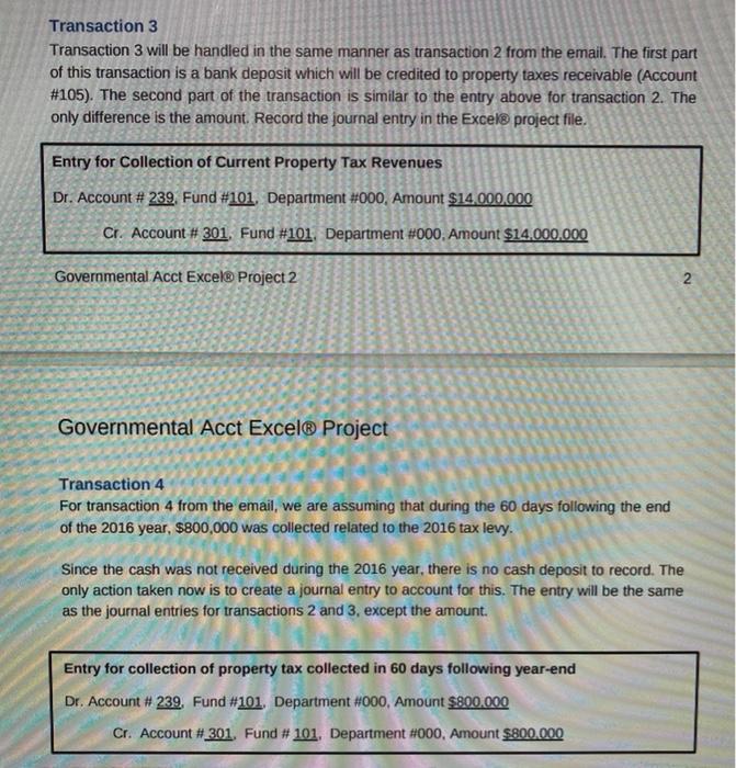 entered. Exercises Property Tax Transactions On February 28, 2017, you received the