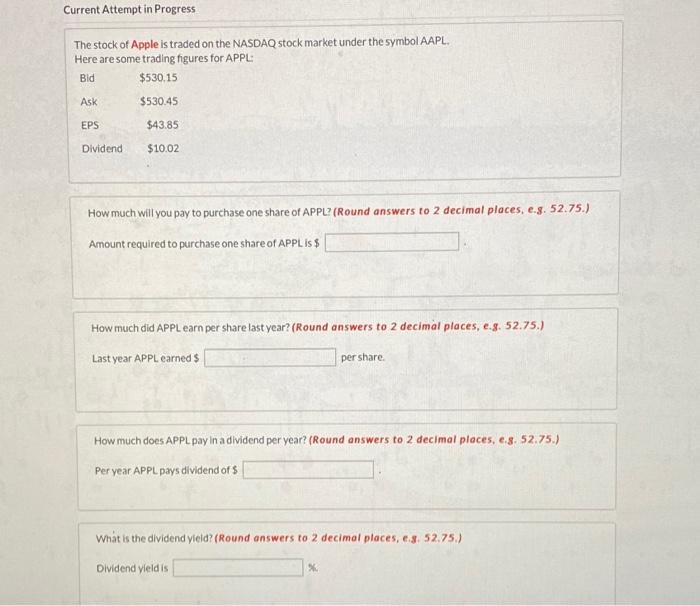 please help very confused Current Attempt in Progress The stock of Apple