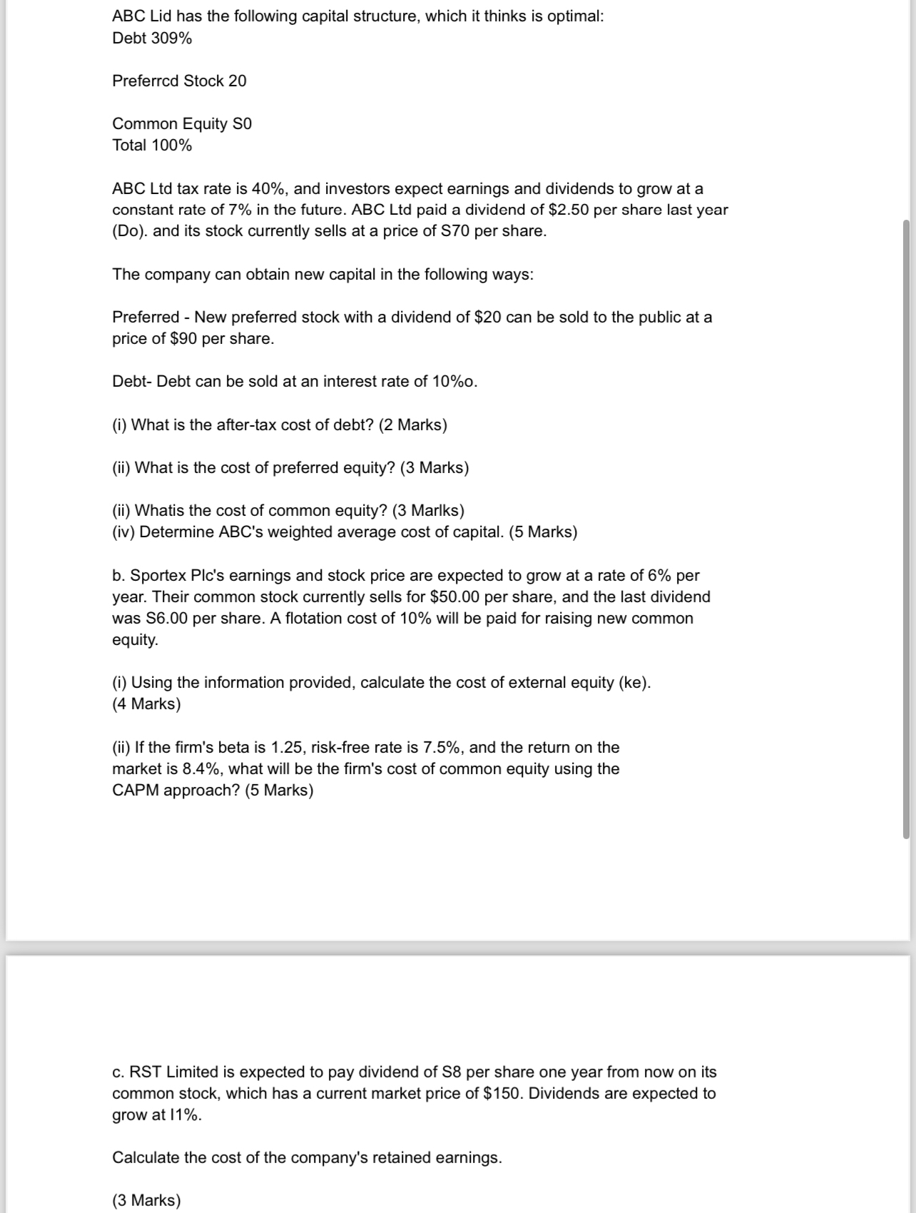  ABC Lid has the following capital structure, which it thinks is