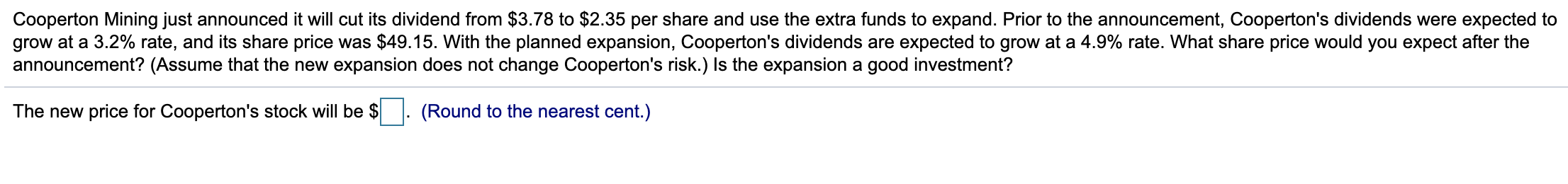 Cooperton Mining just announced it will cut its dividend from $3.78