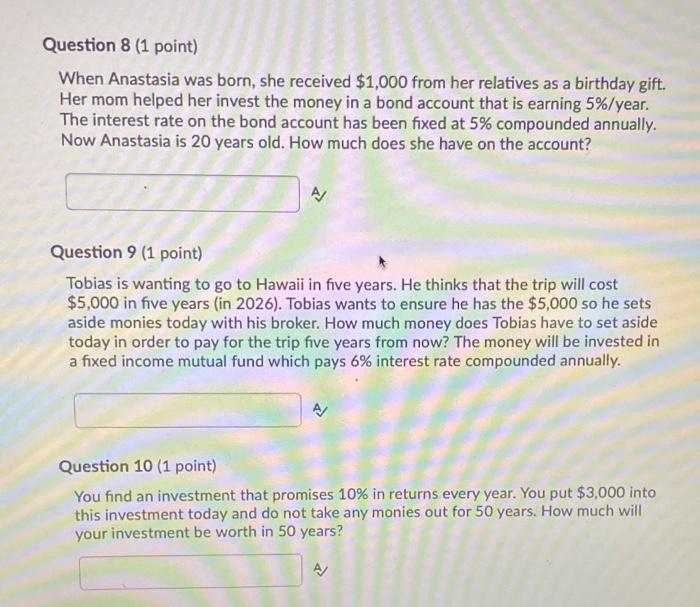 hope to eventually have $15,000. What interest rat must you earn in