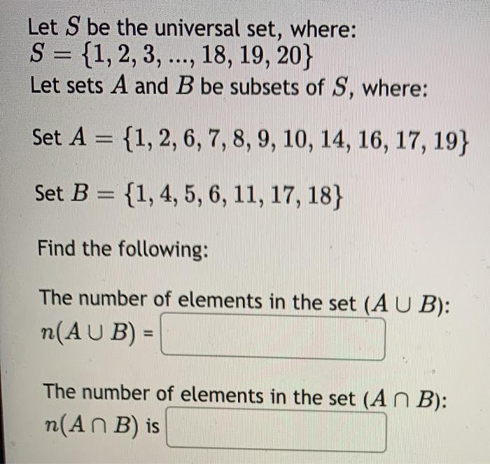  Let S be the universal set, where: S = {1, 2,