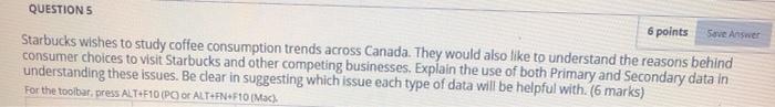  reply as soon as possible Save Answer QUESTIONS 6 points Starbucks