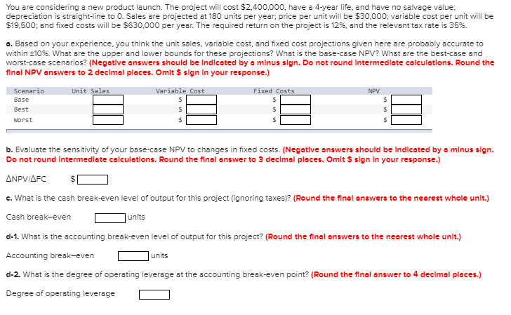 You are considering a new product launch. The project will cost