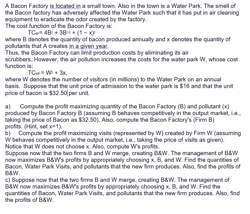 A Bacon Factory is located in a small town. Also in