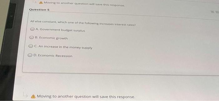 Fall C. Remains the same D. Rise A Moving to another question