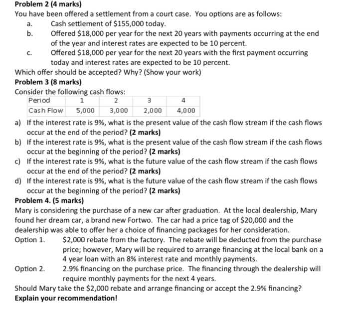 Please include formula and working. thank you Problem 2 (4 marks) You