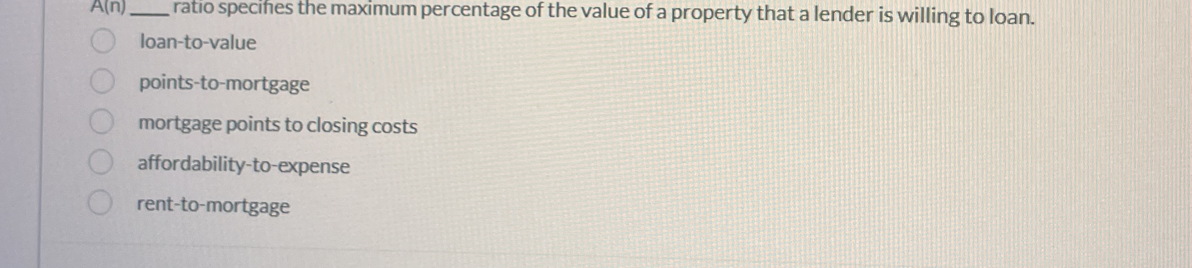  A(n),ratio specifies the maximum percentage of the value of a property