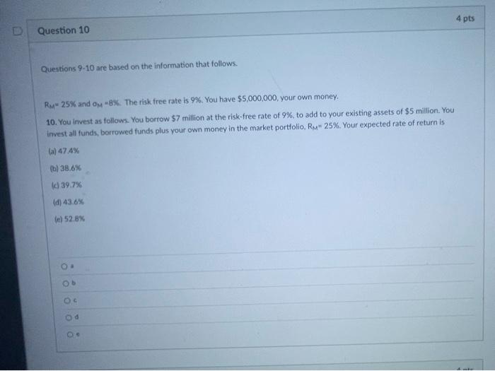 information that follows. R- 25% and om -8%. The risk free rate