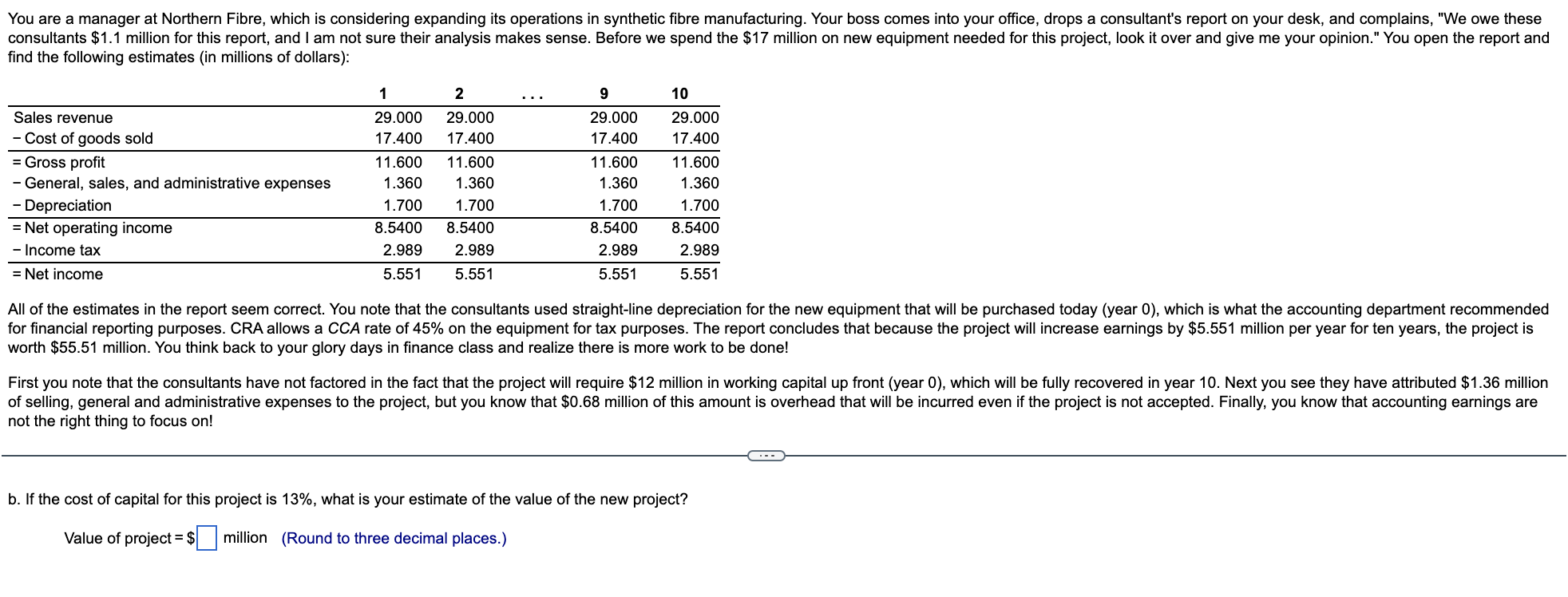 Please solve correctly. I'll upvote :) You are a manager at Northern