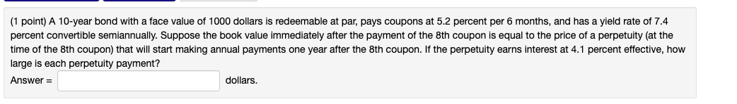 please do not use excel, thanks (1 point) A 10-year bond