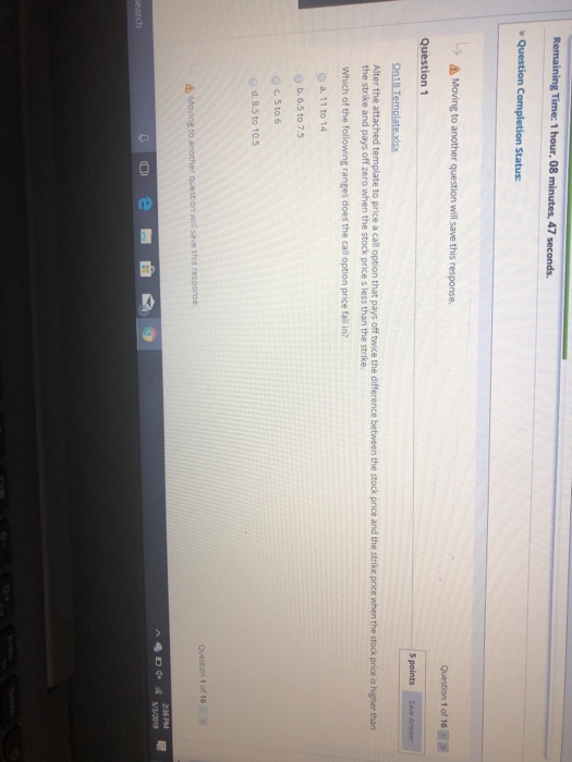  Moving to another question will save this response. Question 1 of