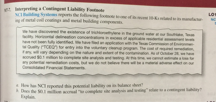  7-7. Interpreting a Contingent Liability Footnote LO1 Building Systems reports the