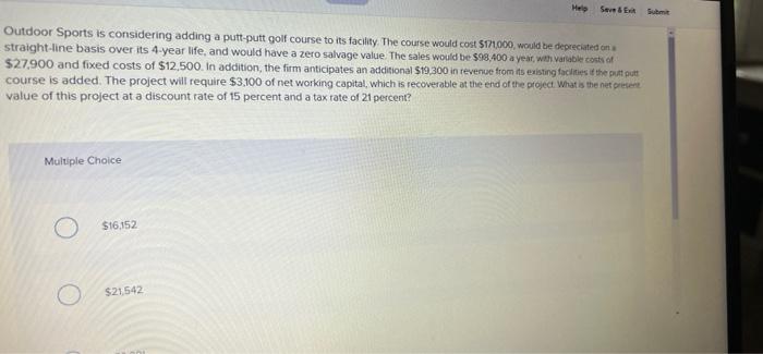  Help Save & Exit Submit Outdoor Sports is considering adding a