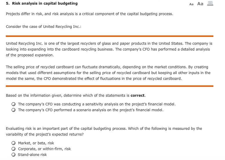  5. Risk analysis in capital budgeting Aa Aa Projects differ in
