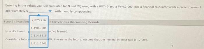 financial calculator yields a present value of approximately $ with semiannuat compounding.