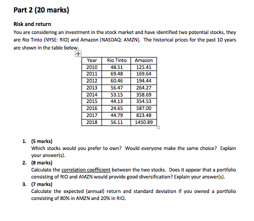  Part 2 (20 marks) Risk and return You are considering an