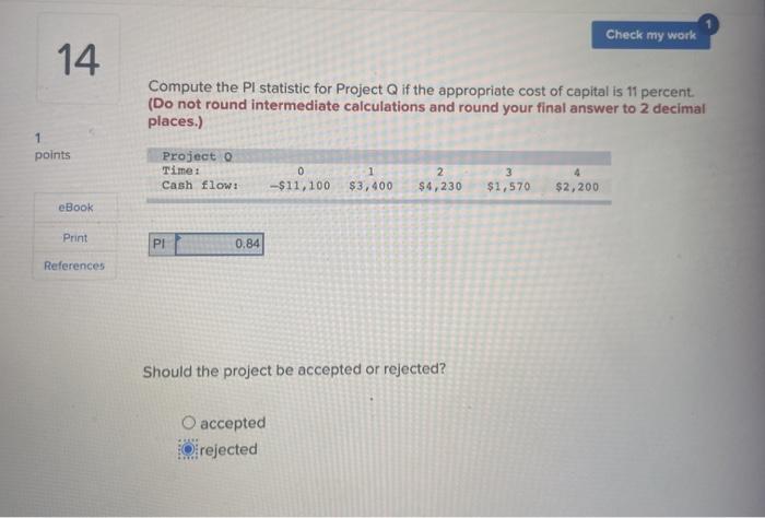  Check my work 14 Compute the Pl statistic for Project Q