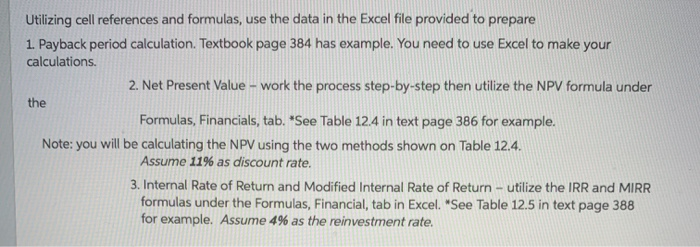  Utilizing cell references and formulas, use the data in the Excel