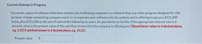  Current Attempt in Progress You wrote a piece of software that