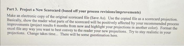  please help Part 3. Project a New Scorecard (based off your