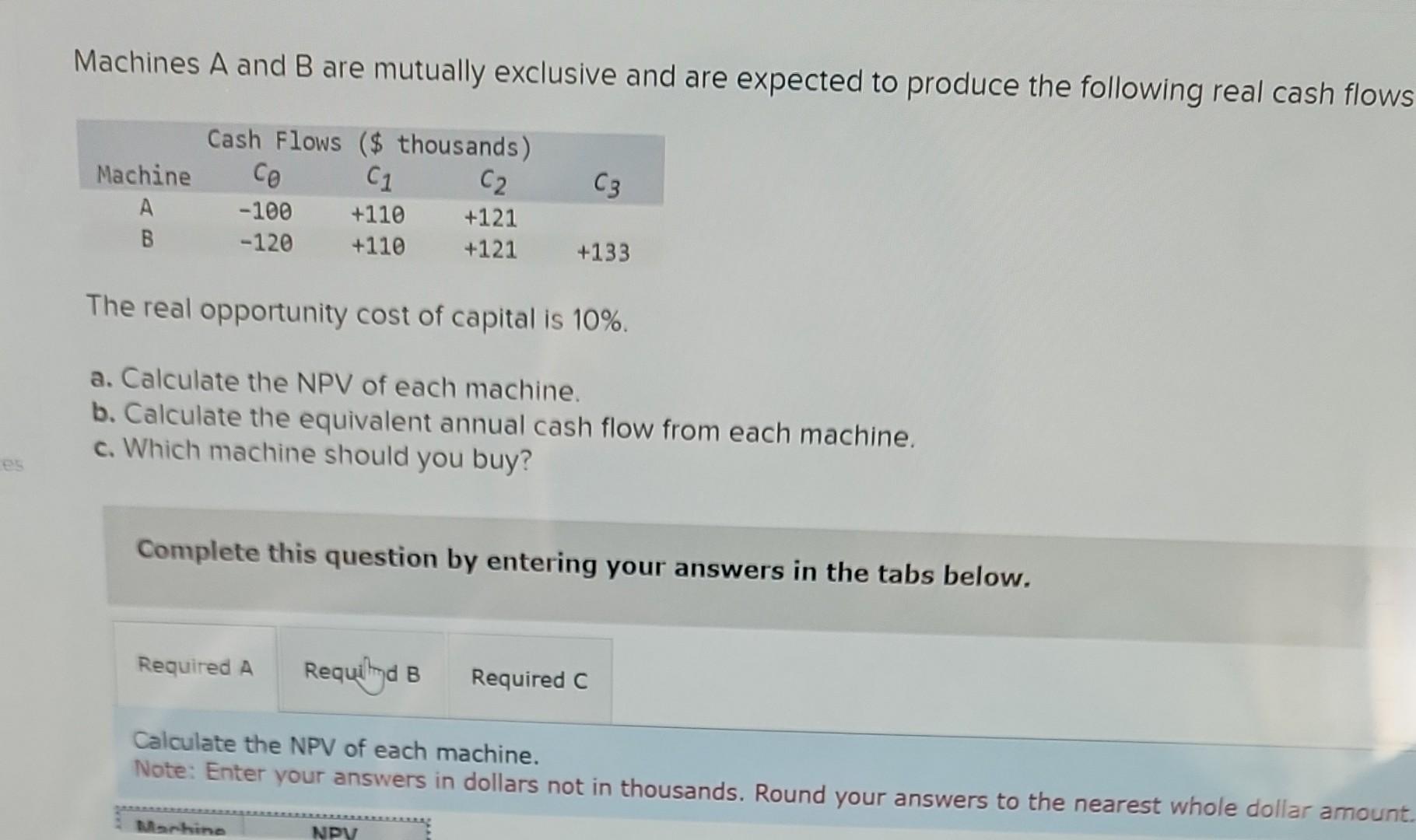 my answers are wrong. please solve, will rate Machines A and