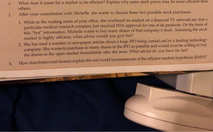  What does it mean for a market to be efficient? Explain