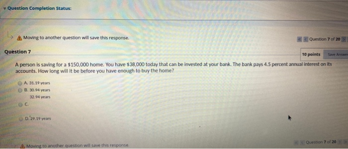  Question Completion Status: Moving to another question will save this response.