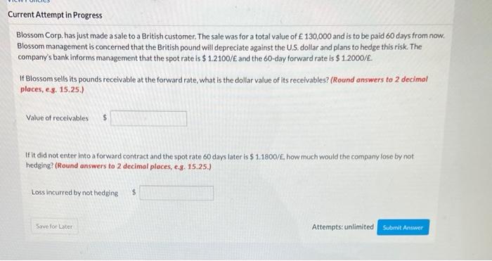  Current Attempt in Progress Blossom Corp. has just made a sale