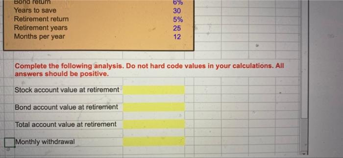 retirement over the next 30 years. To do this, you will invest