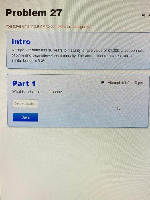 Problem 27 You have until 11:59 AM to complete this assignment