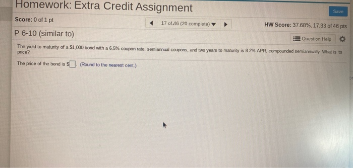  Homework: Extra Credit Assignment Score: 0 of 1 pt 17 of