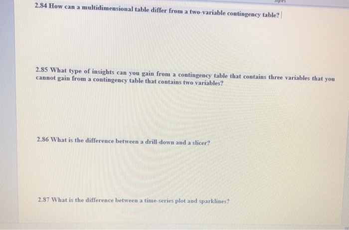  2.84 How can a multidimensional table differ from a two-variable contingency