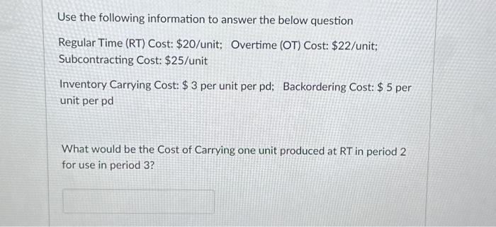  Use the following information to answer the below question Regular Time