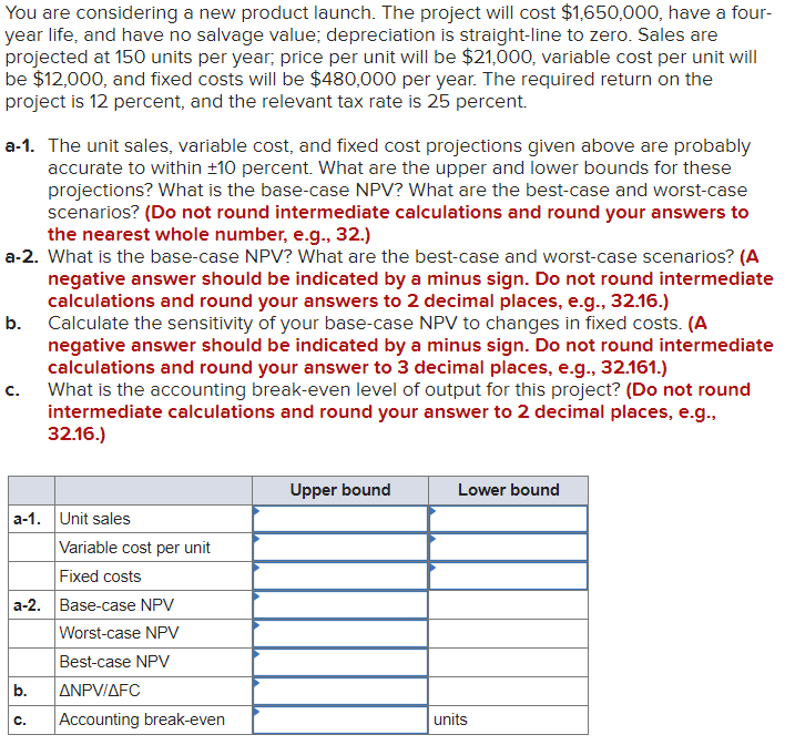 You are considering a new product launch. The project will cost