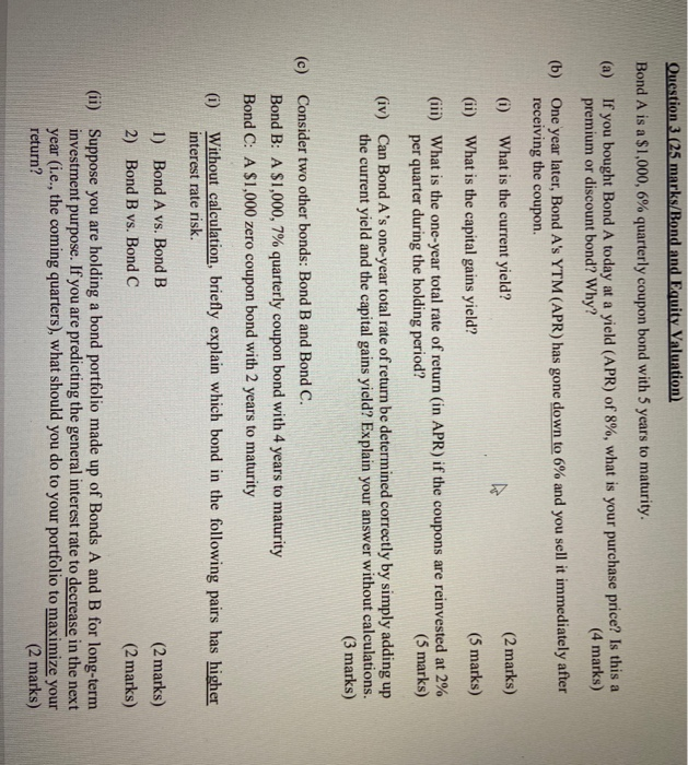  Question 3 (25 marks/Bond and Equity Valuation) Bond A is a