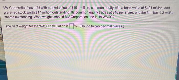  please answer both questions correctly for a thumbs up MV Corporation
