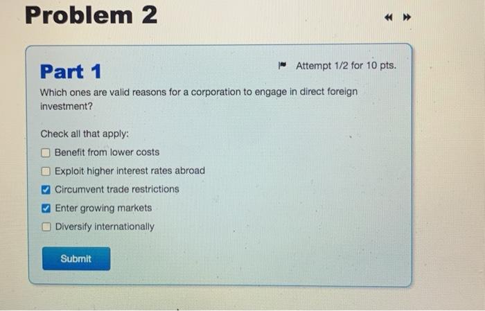  Problem 2 Part 1 | Attempt 1/2 for 10 pts. Which