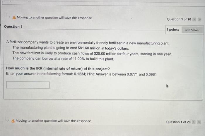  Moving to another question will save this response. Question 1 of