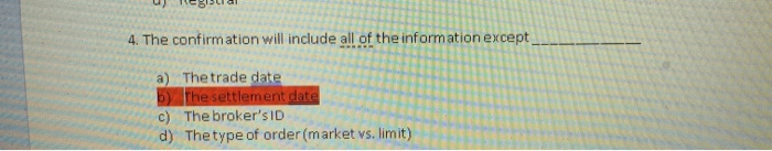 the answer in red is incorrect U Megli al 4. The confirmation
