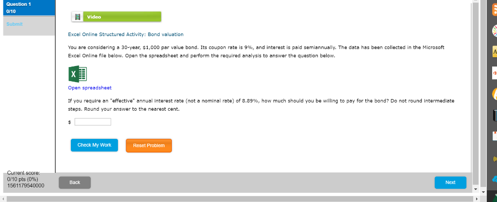 Question 1 0/10 Video Submit Excel Online Structured Activity: Bond valuation