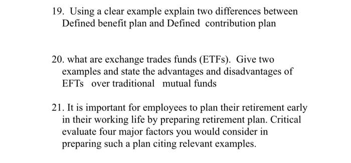  19. Using a clear example explain two differences between Defined benefit
