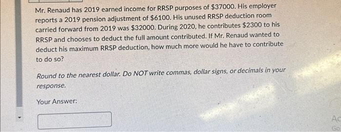 based on Canada. Answer me step by step. please. Mr. Renaud has